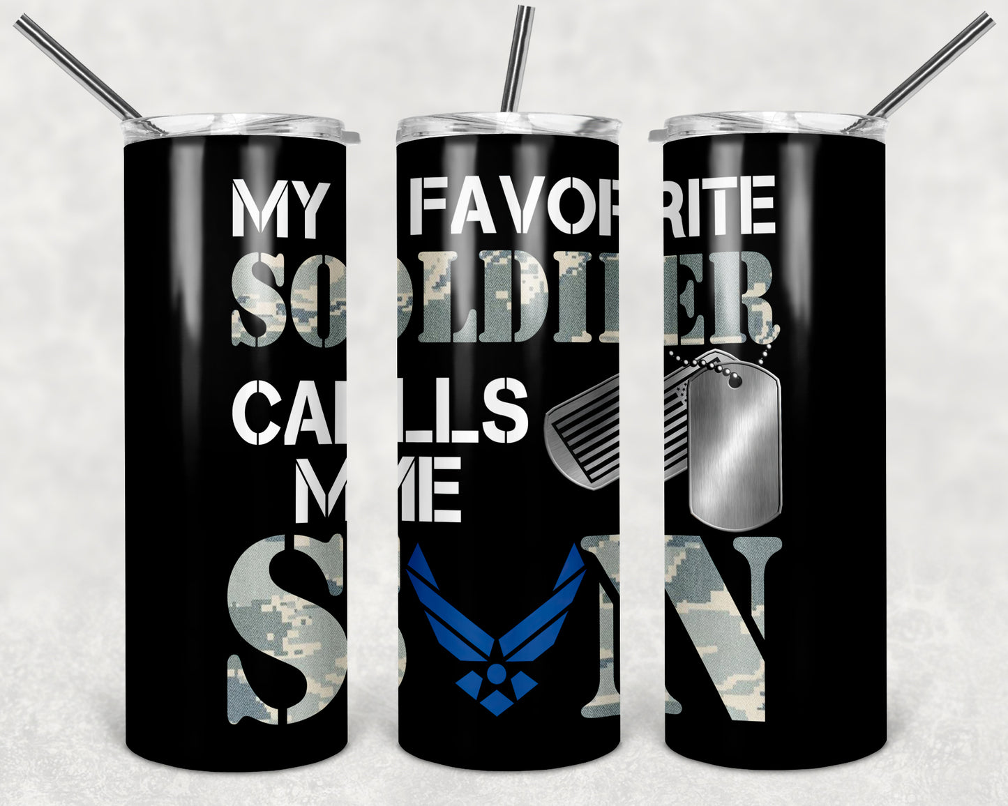 Favorite Soldier Calls Me Son- Airforce Tumbler