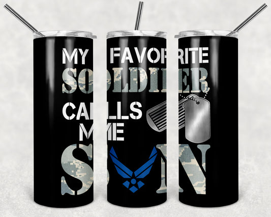 Favorite Soldier Calls Me Son- Airforce Tumbler
