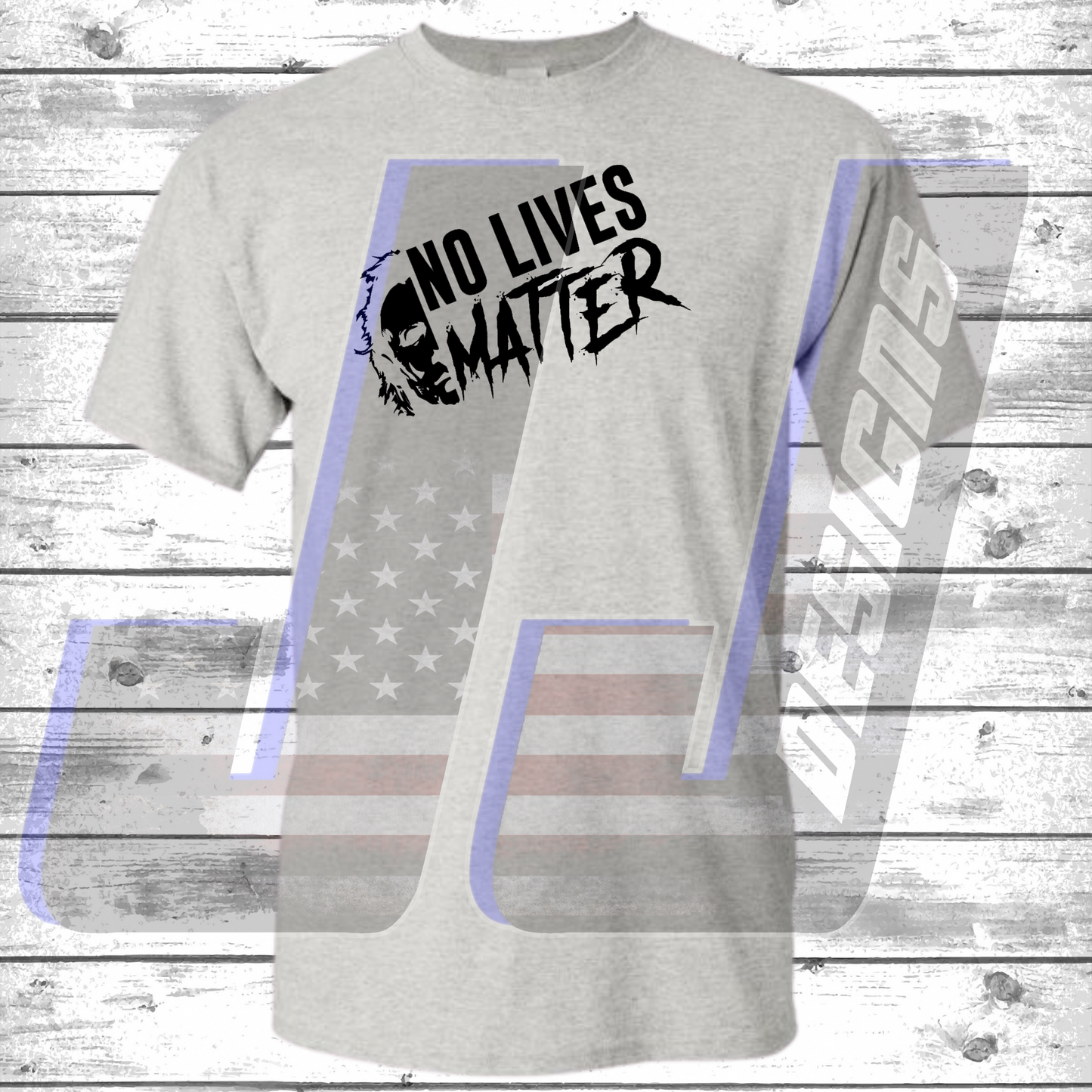 NO LIVES MATTER T-SHIRT