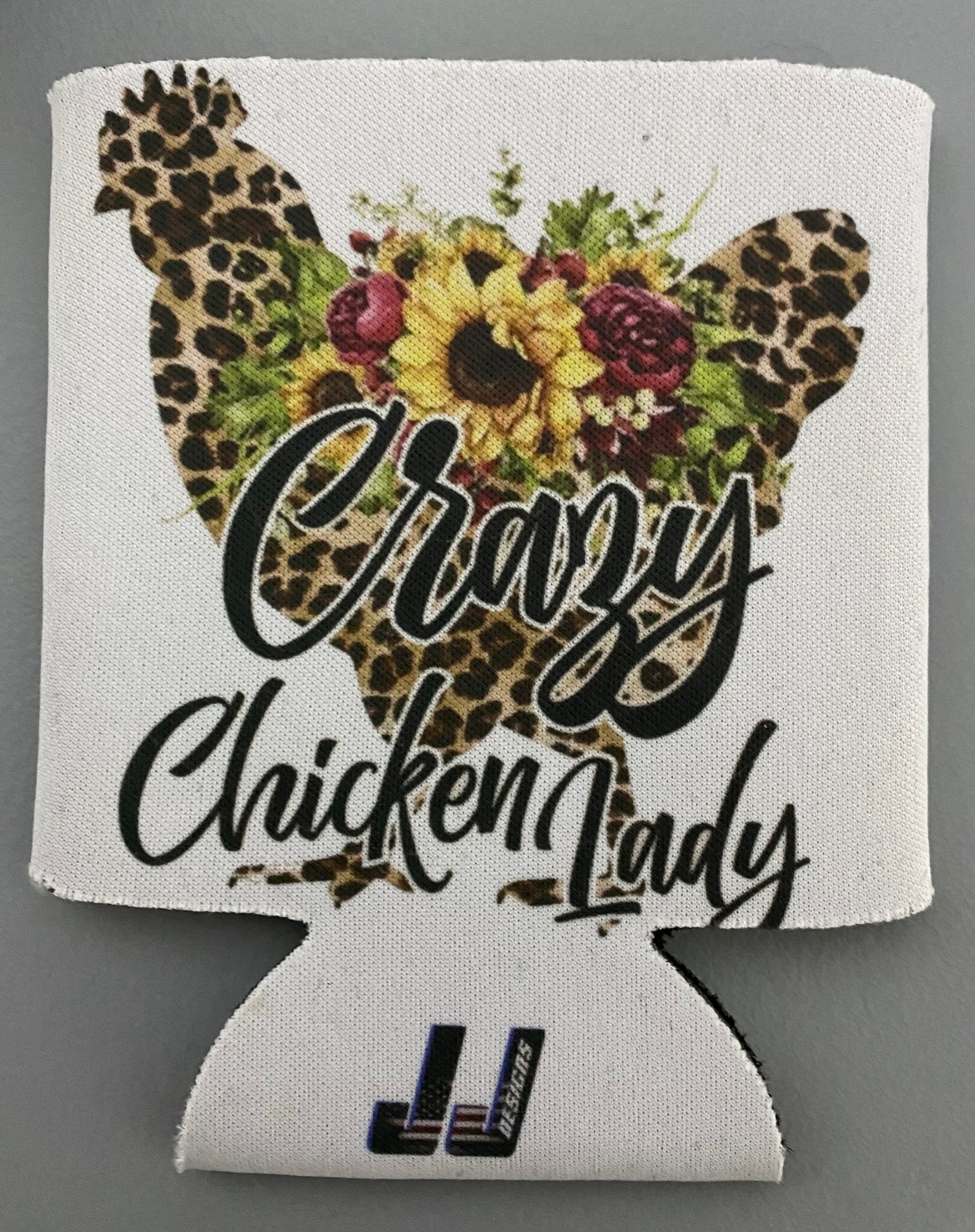 Crazy Chicken Lady Koozie